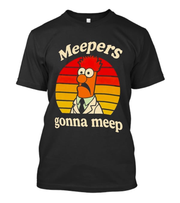 Meepers Gonna Meep Retro Vintage Style With Cartoon T-Shirt