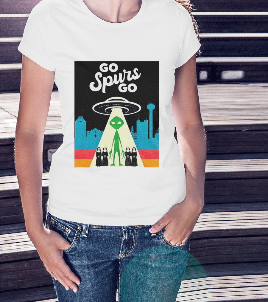 Go Spurs Go Alien Nuns UFO San Antonio Basketball Puro Pinche Spurs T-Shirt