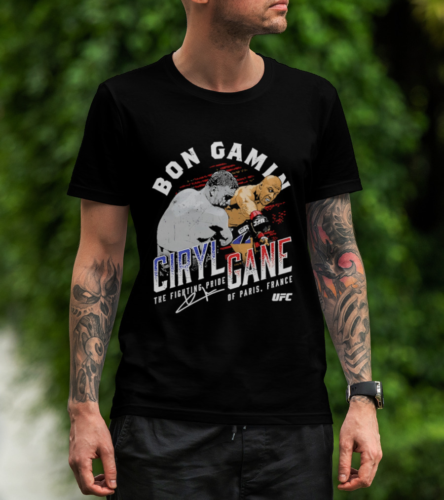 Bon Gamin Ciryl Gane The Fighting Pride Of Paris France UFC T-Shirt