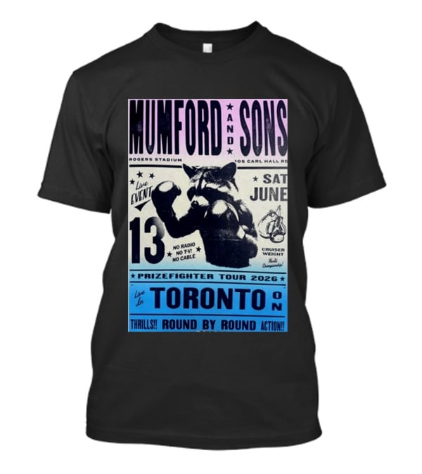 Mumford & Sons Live Event Rogers Stadium Prizefighter Tour Toronto June 13 2026 T-Shirt