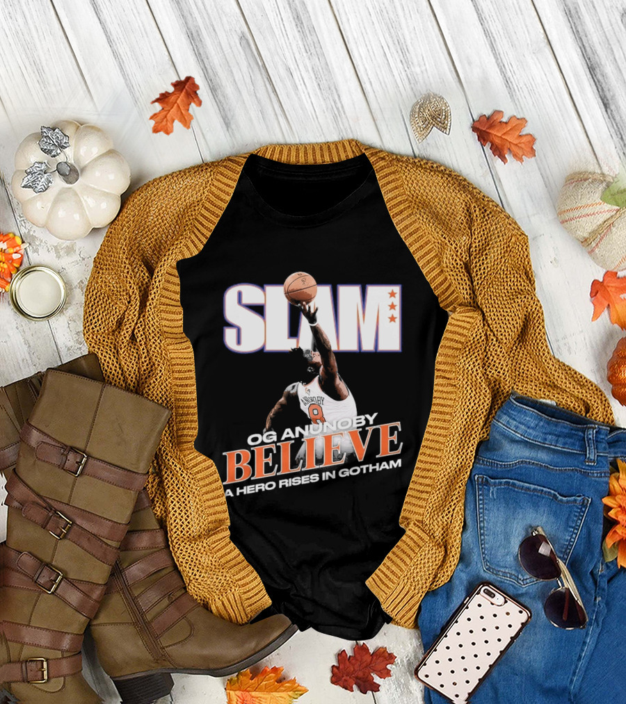 Slam Og Anunoby Believe A Hero Rises In Gotham T-Shirt