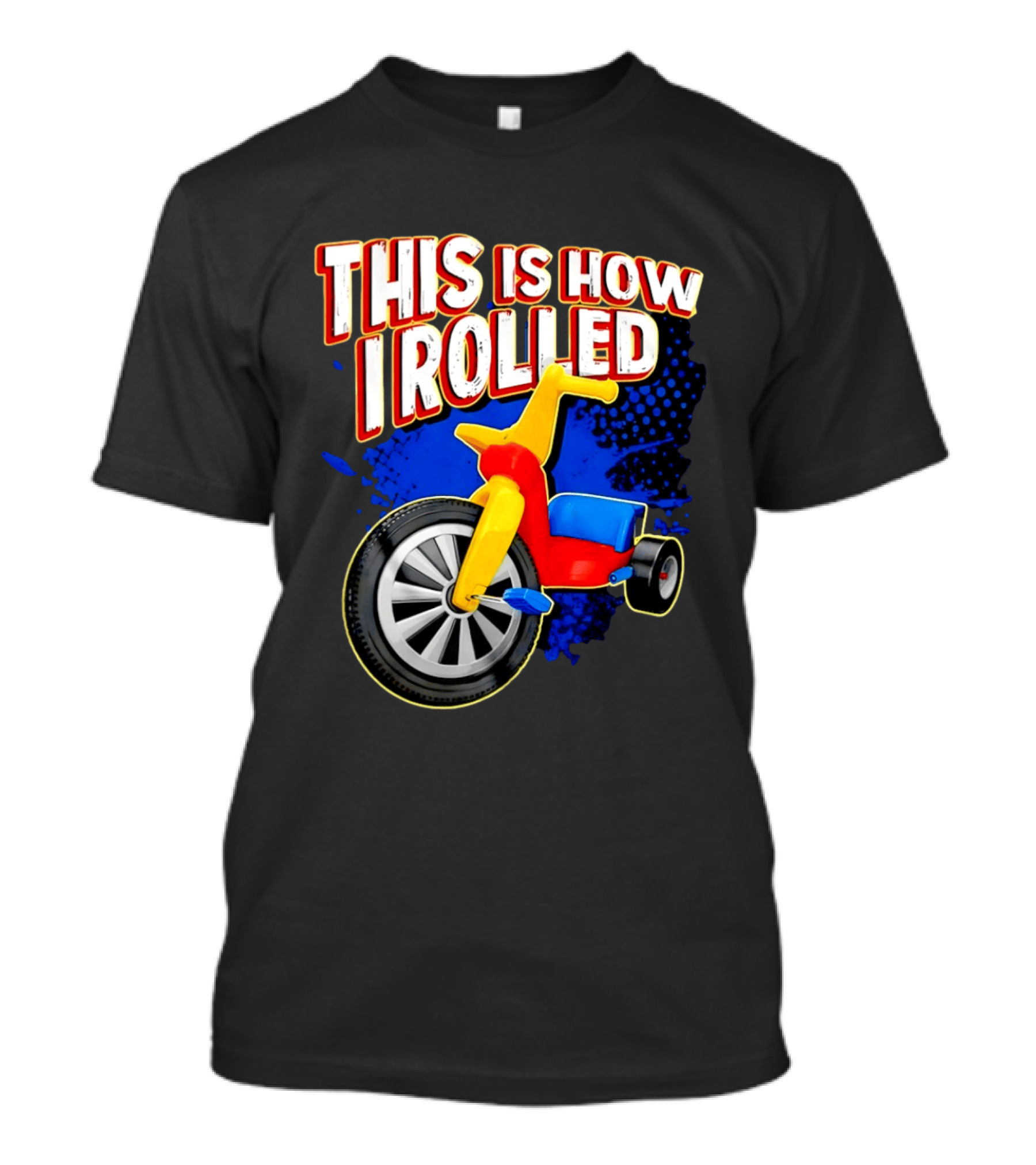 This Is How I Rolled Tricycle Retro Fun T-Shirt