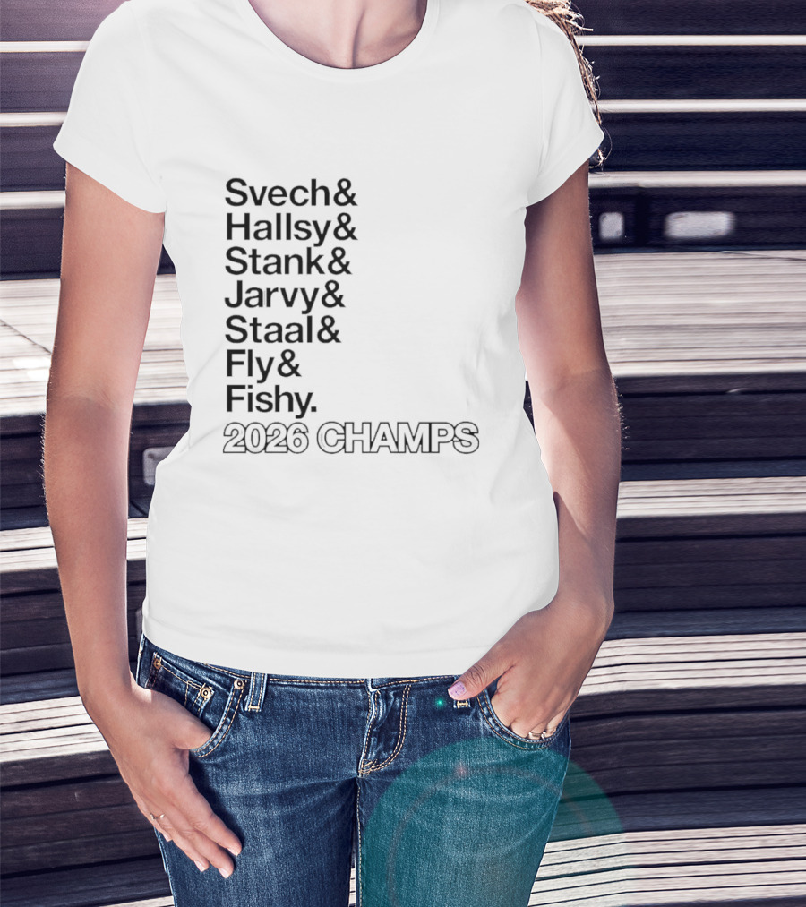 Carolina Hurricanes 2026 Champs Svech Hallsy Stank Jarvy Staal Fly Fishy T-Shirt