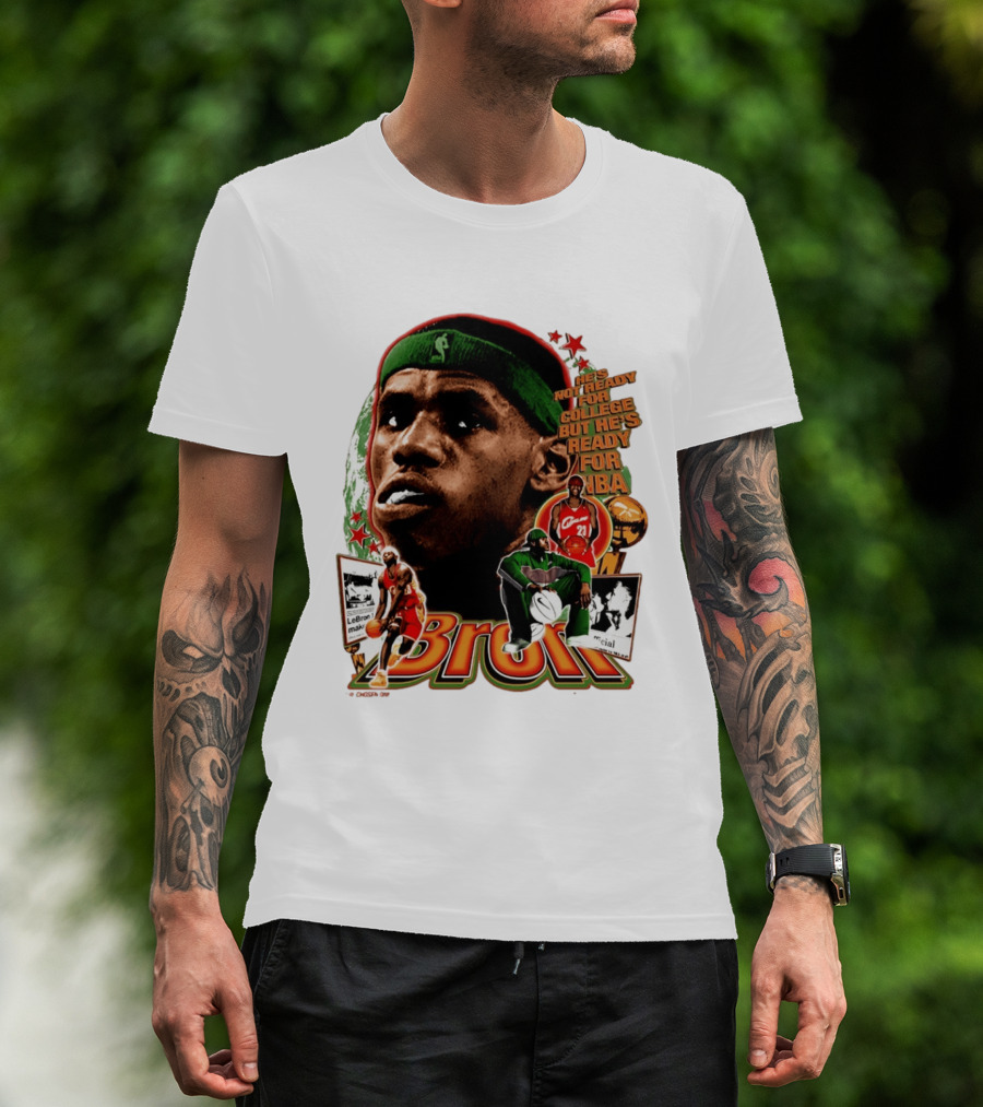 LeBron Skipped College Ready For NBA Cavaliers Basketball T-Shirt