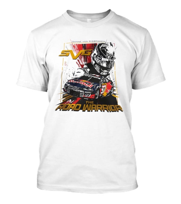 Shane Van Gisbergen SVG The Road Warrior Nascar Trackhouse Racing T-Shirt