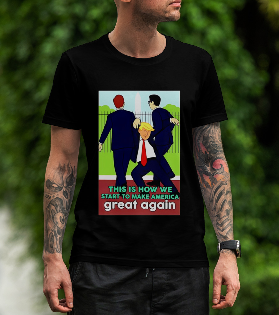 This Is How We Start To Make America Great Again Cartoon Political T-Shirt