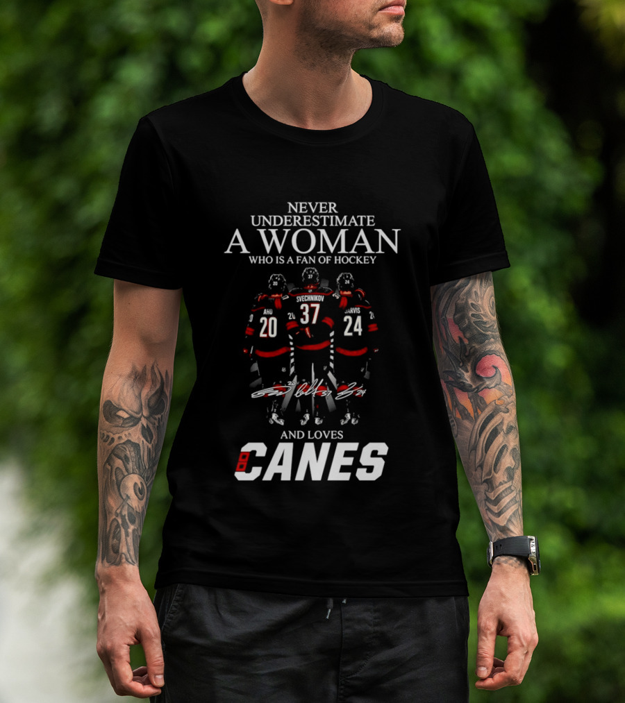 Never Underestimate A Woman Who Is A Fan Of Hockey And Loves Canes T-Shirt