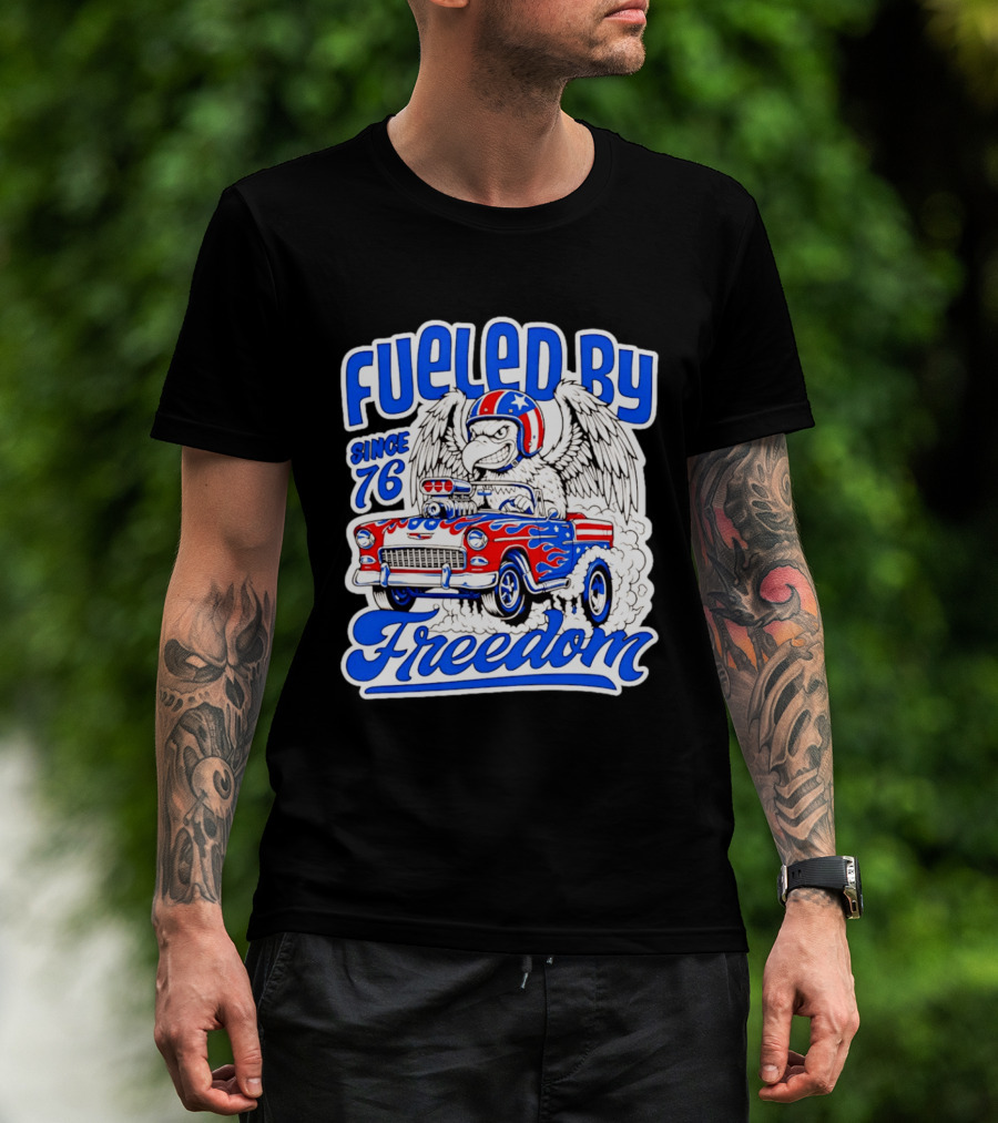 Fueled By Freedom Eagle Hot Rod USA Since 76 T-Shirt