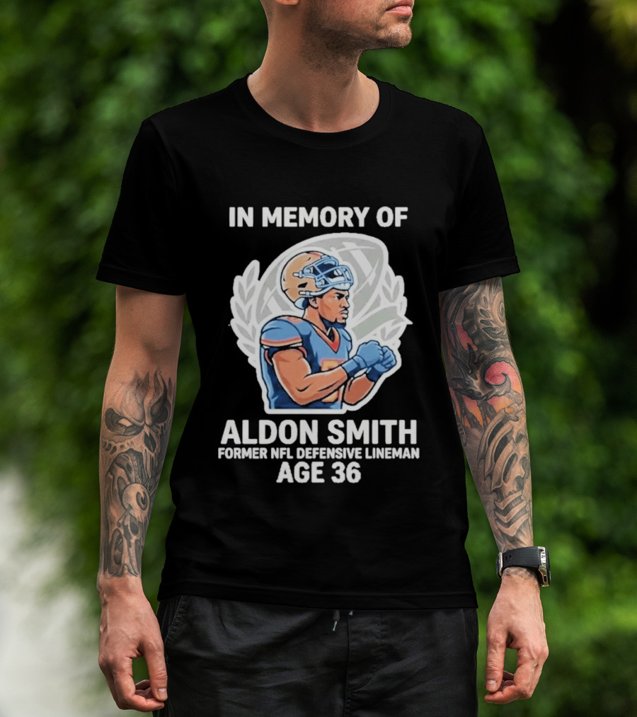 In Memory Of Aldon Smith Former NFL Defensive Lineman Age 36 T-Shirt