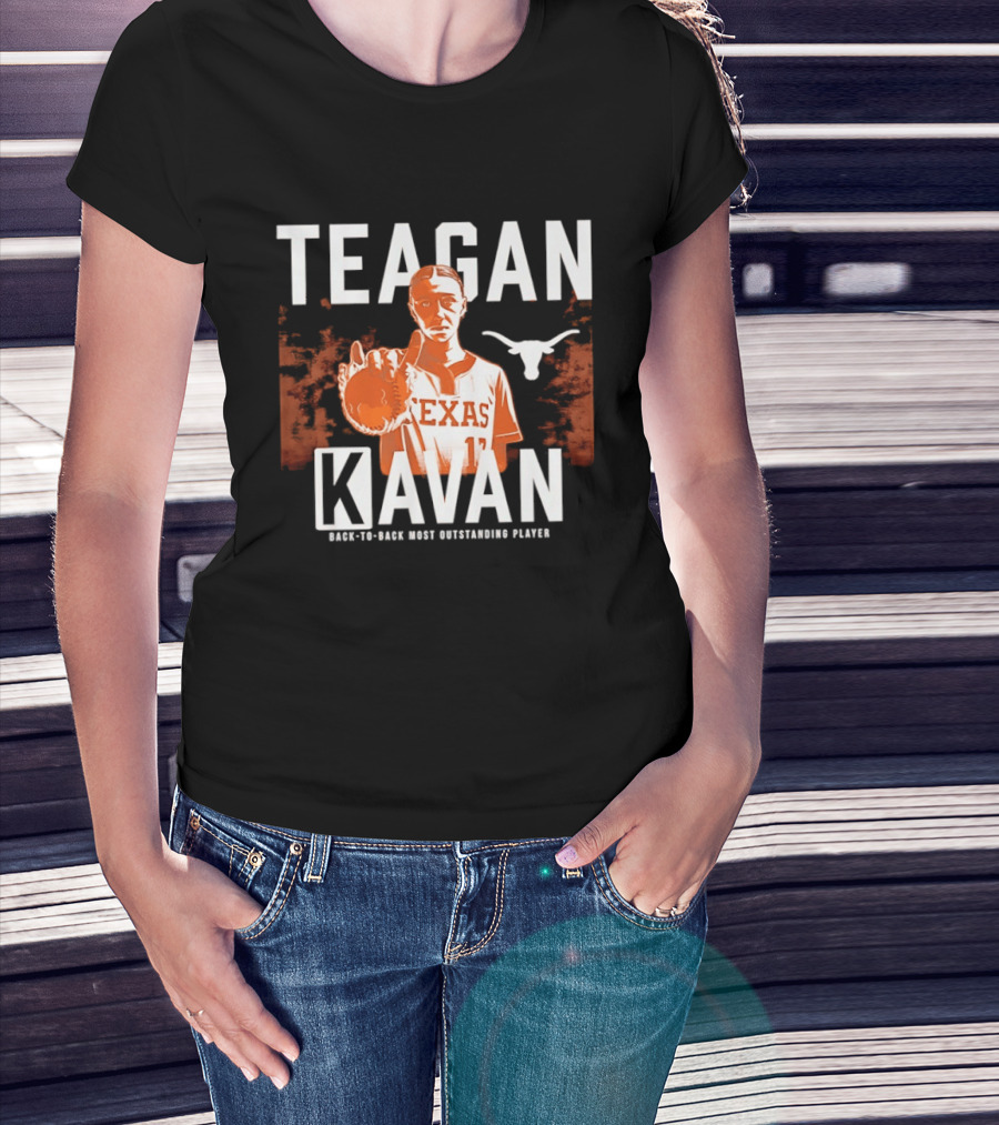 Texas Softball Teagan Kavan Back To Back Most Outstanding Player T-Shirt
