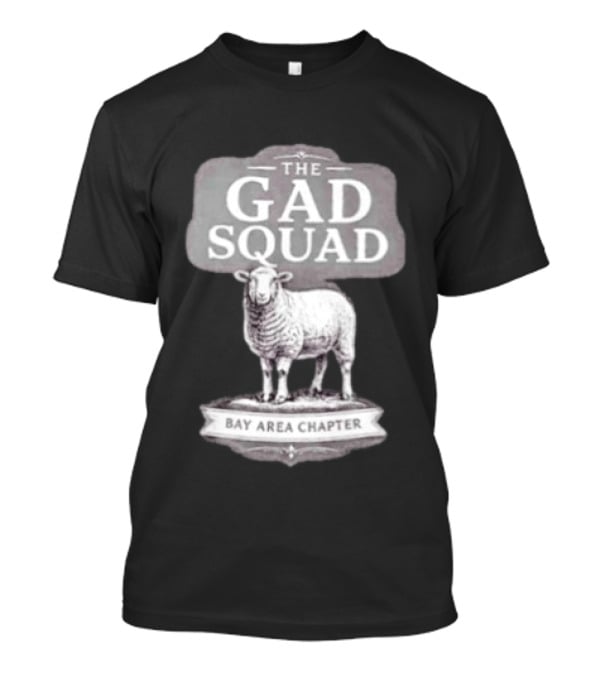 The Gad Squad Goat Bay Area Chapter T-Shirt