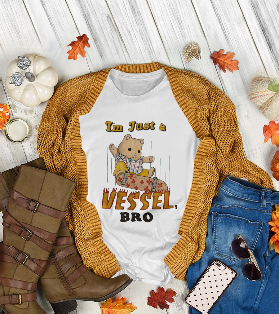 Bear I'm Just a Vessel Bro Skateboarding Cartoon T-Shirt