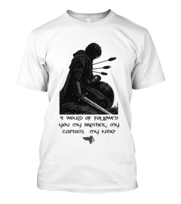 Boromir Lord Of The Rings Fellowship My Brother My Captain My King T-Shirt