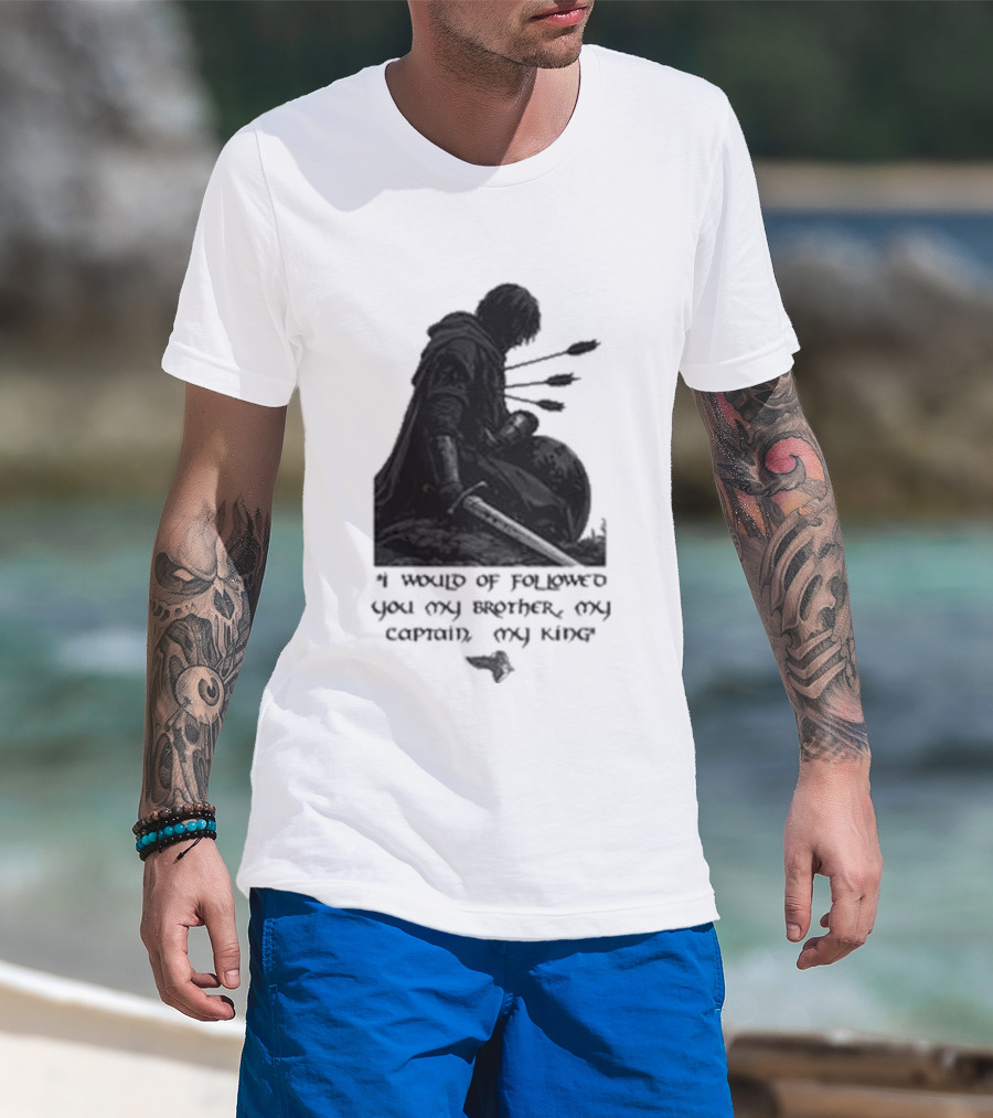 Boromir Lord Of The Rings Fellowship My Brother My Captain My King T-Shirt
