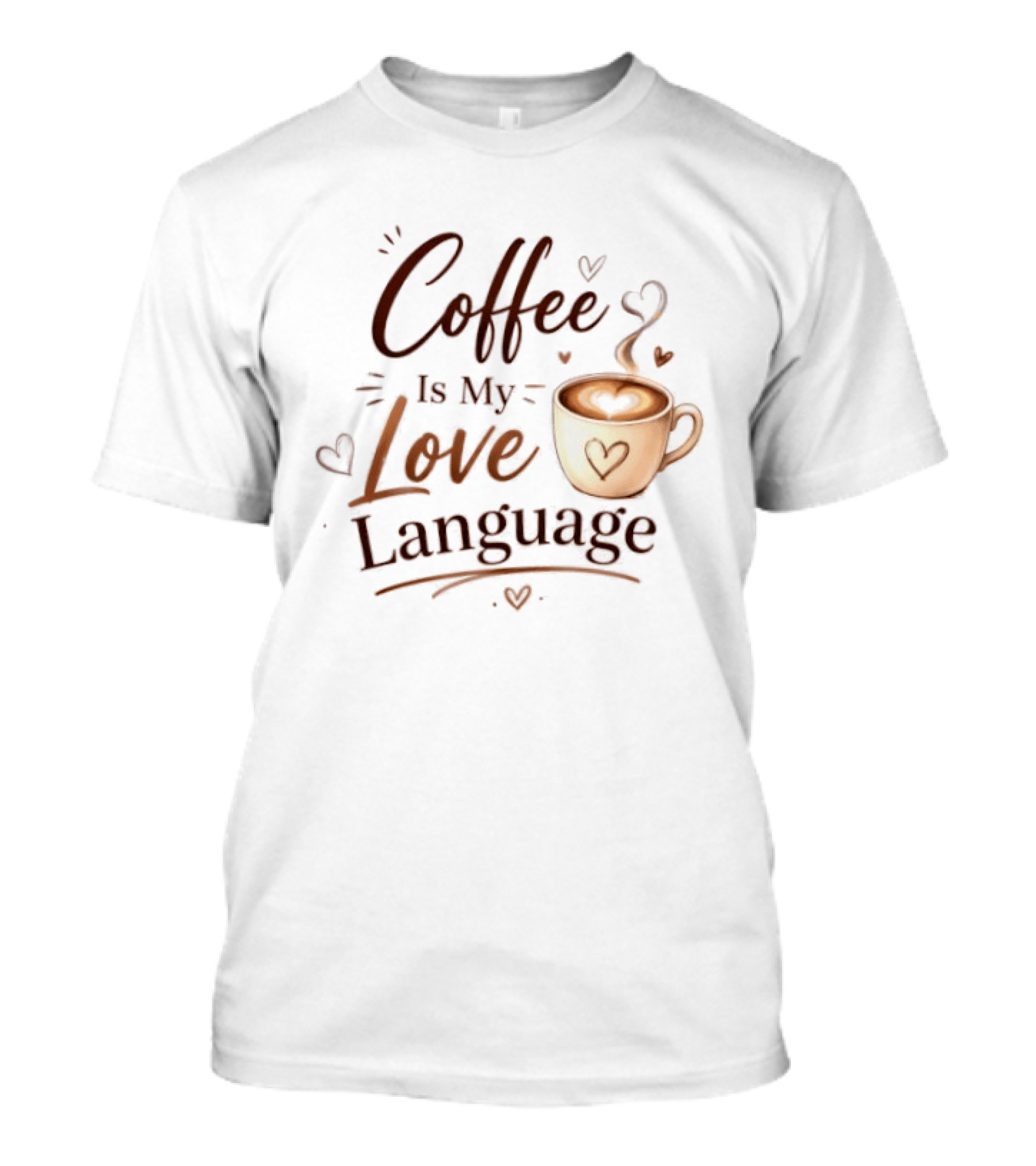 Coffee Is My Love Language Heart Coffee Cup T-Shirt