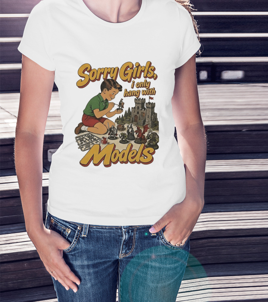 Sorry Girls I Only Hang With Models Kids Playing Figures T-Shirt