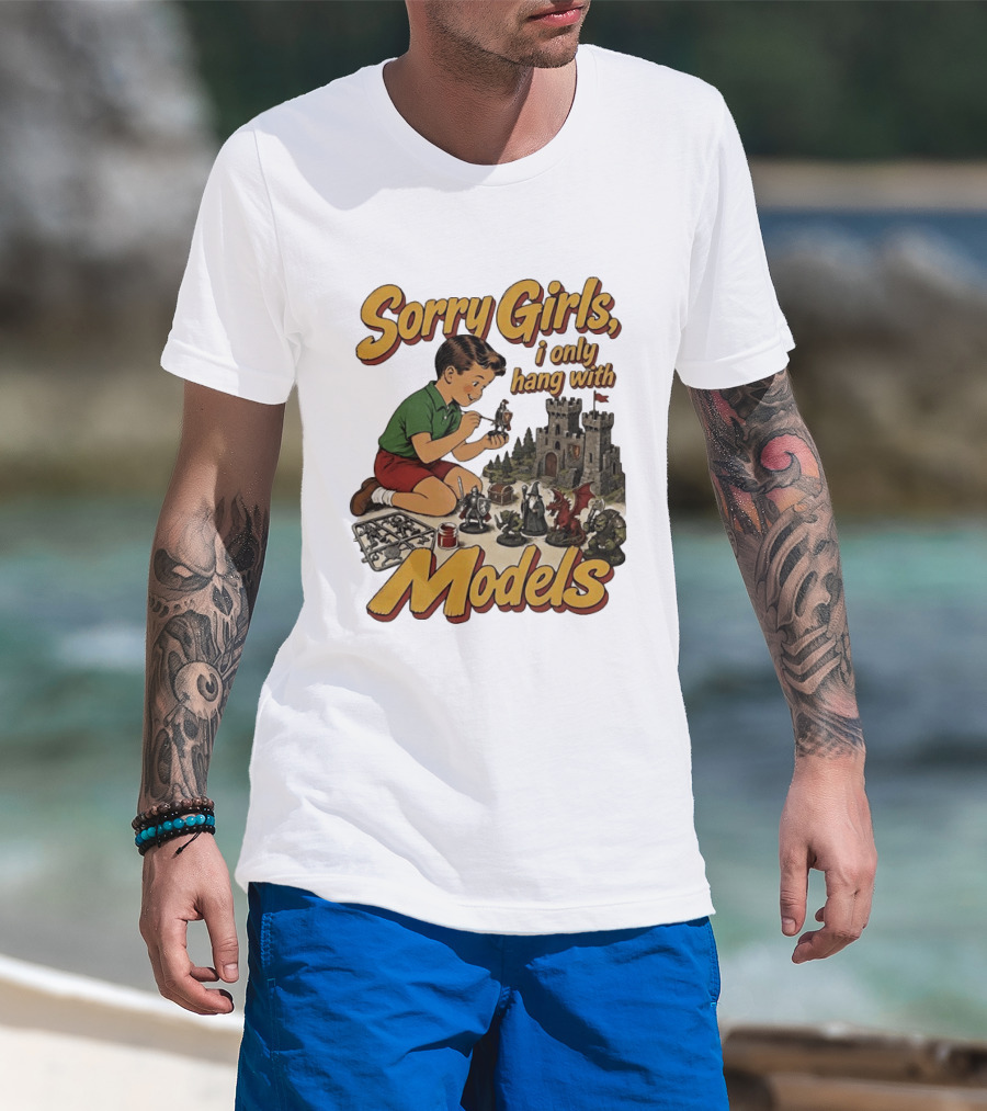 Sorry Girls I Only Hang With Models Kids Playing Figures T-Shirt