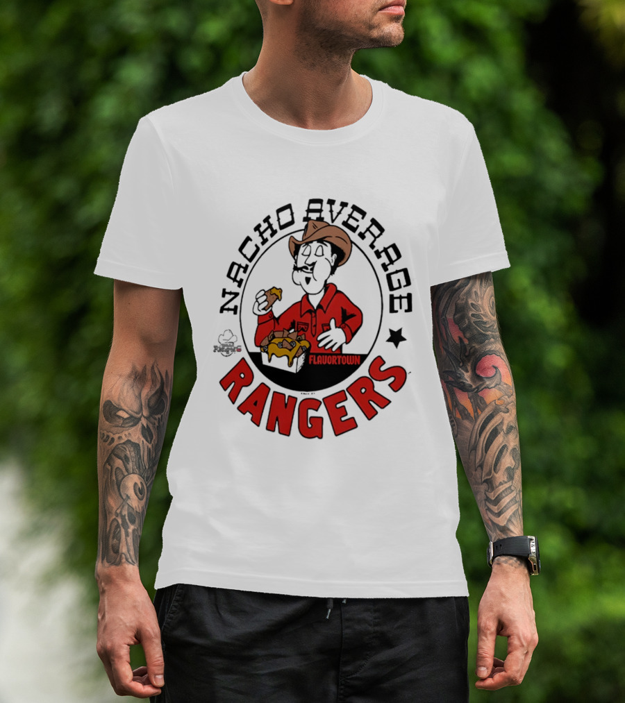 Nacho Average Rangers Flavortown Cowboys Eating Nachos T-Shirt
