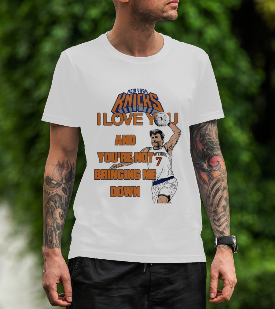 Vampire Weekend New York Knicks I Love You And You're Not Bringing Me Down Basketball Player T-Shirt