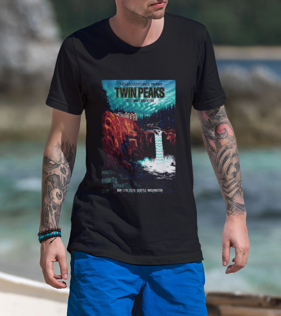 Cinemadventures Presents Twin Peaks The Ultimate Adventure May 17th 2026 Seattle Washington T-Shirt
