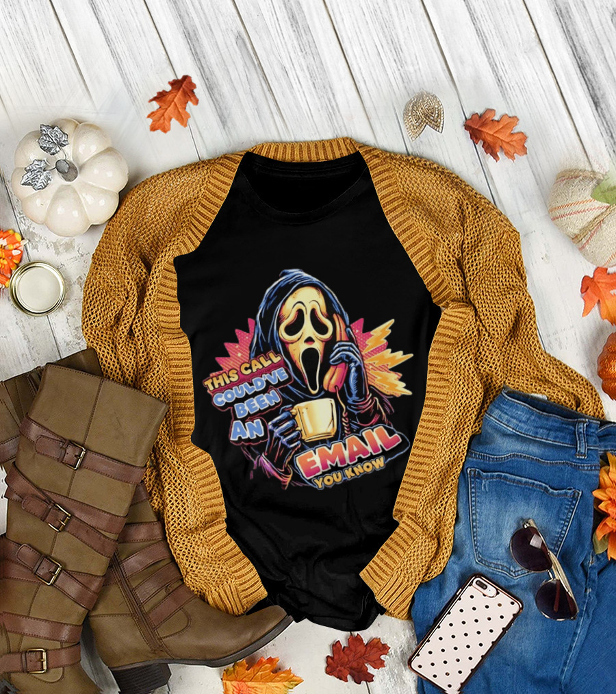 Ghostface This Call Could've Been an Email You Know Coffee T-Shirt