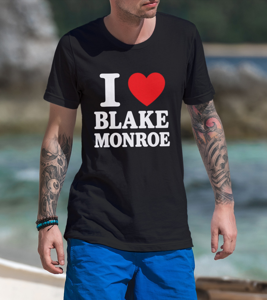 I Love Blake Monroe Heart T-Shirt