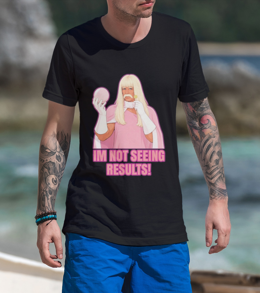 I'm Not Seeing Results Gentlemen Broncos Comedy Movie T-Shirt