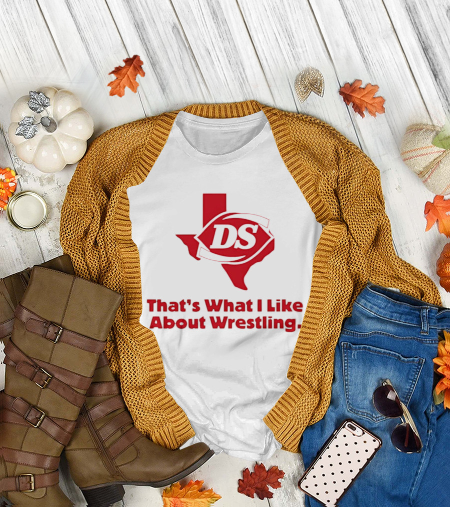 Danny Saint DS Texas That's What I Like About Wrestling T-Shirt