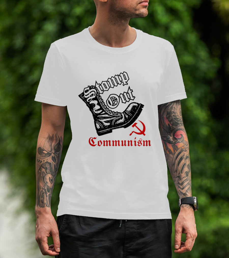 Stomp Out Communism Boot With Hammer And Sickle T-Shirt