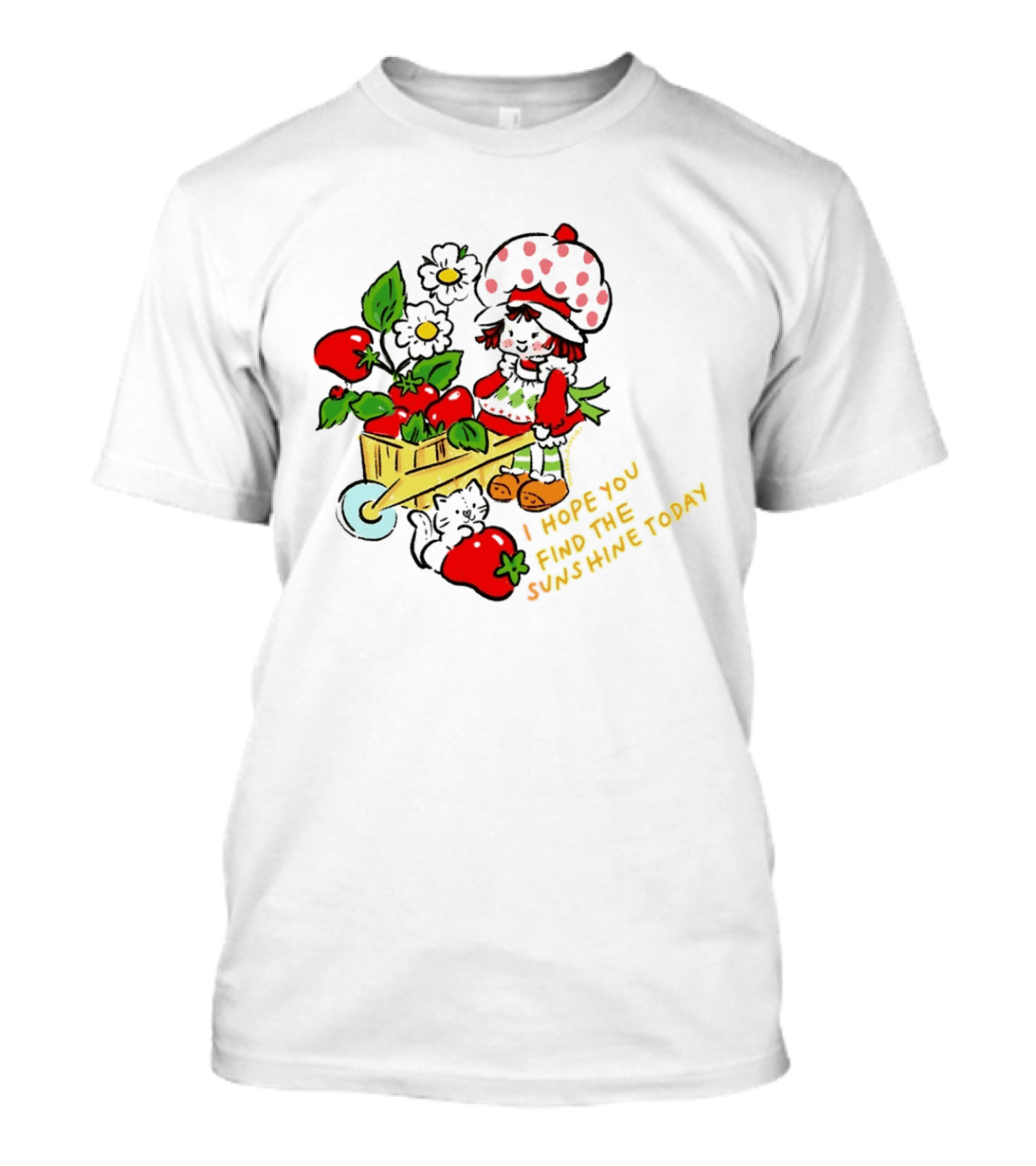 Strawberry Shortcake I Hope You Find The Sunshine Today Vintage Cartoon Character With Strawberries And Flowers T-Shirt