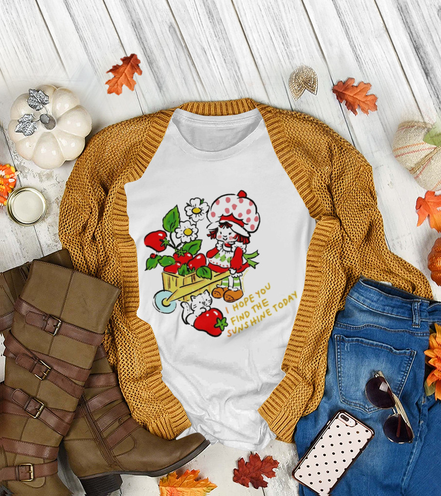 Strawberry Shortcake I Hope You Find the Sunshine Today Vintage Cartoon Character With Strawberries and Flowers T-Shirt