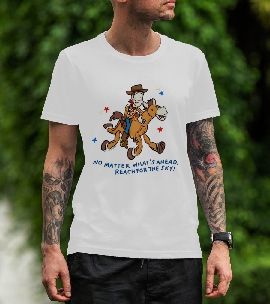 Woody Bullseye No Matter What's Ahead Reach For The Sky T-Shirt