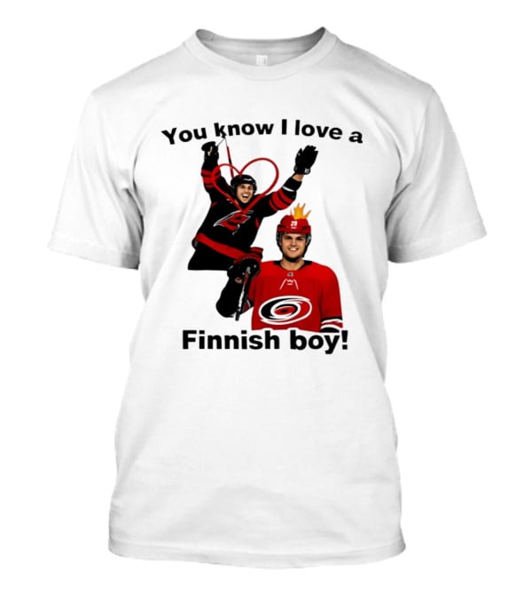 You Know I Love A Finnish Boy Carolina Hurricanes Celebration Fan Favorite T-Shirt
