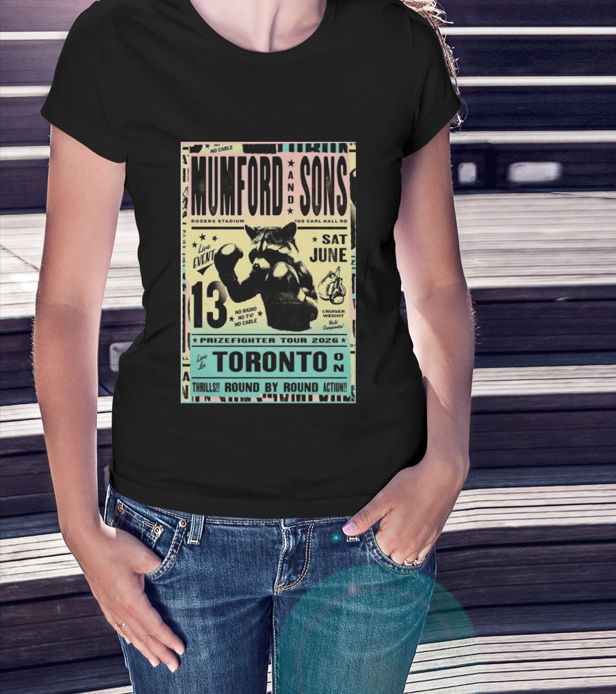 Mumford And Sons Prizefighter Tour 2026 Toronto June 13 Rogers Stadium T-Shirt