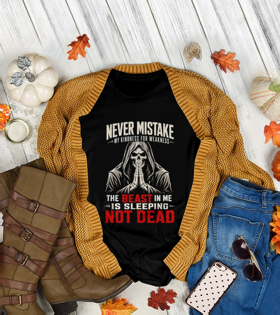 Never Mistake My Kindness for Weakness The Beast in Me Is Sleeping Not Dead Skull Hooded Figure T-Shirt