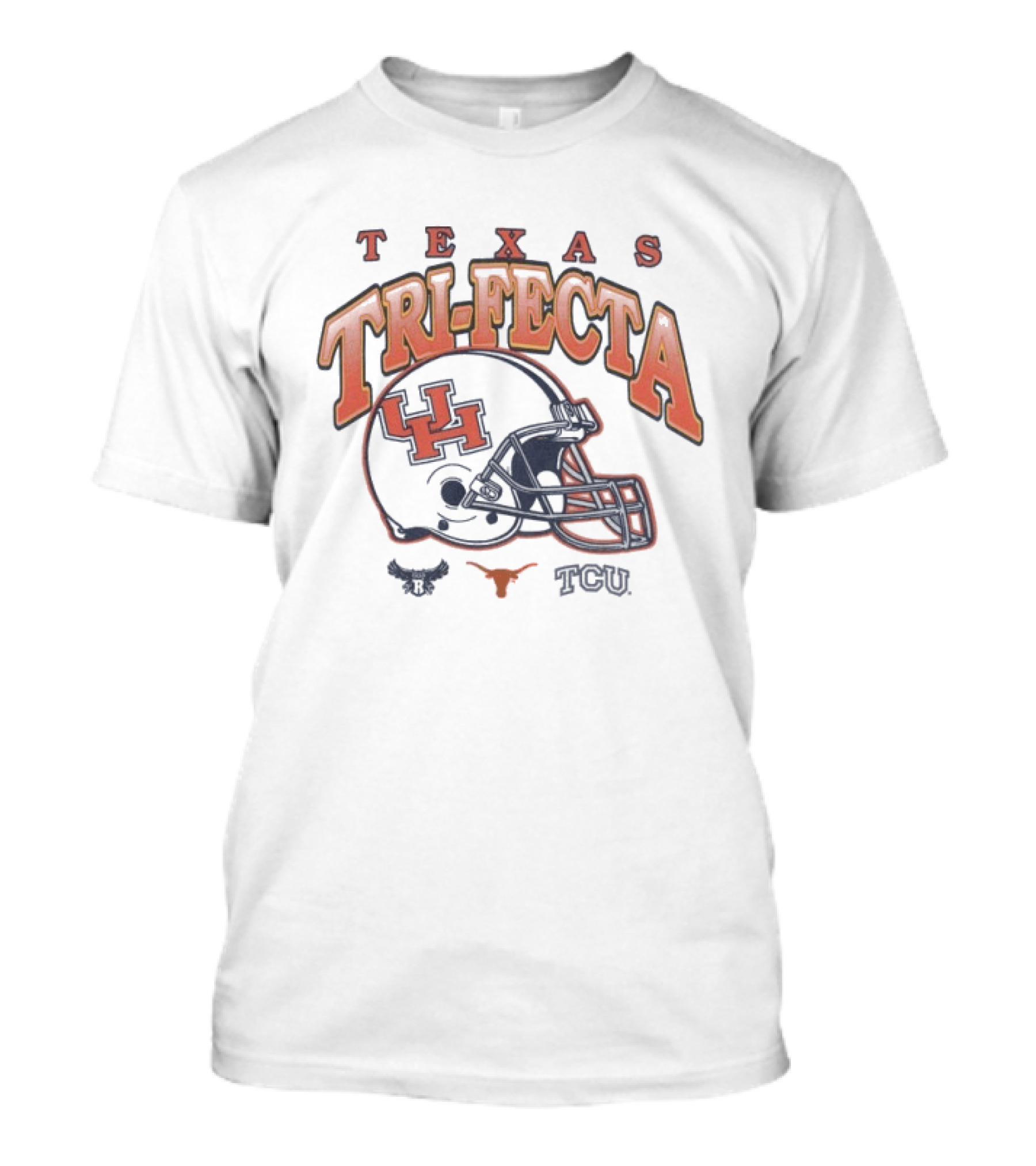 Texas Tri Fecta University Football Teams UH Longhorns TCU T-Shirt