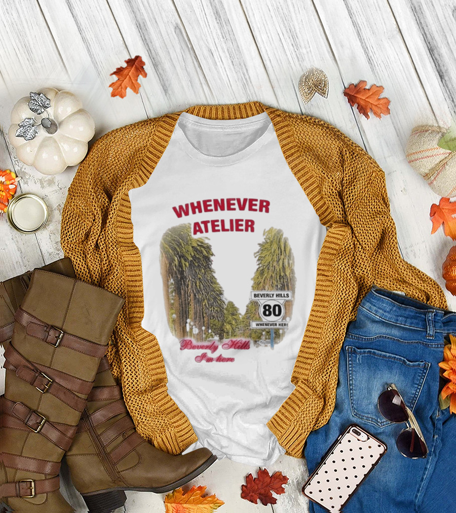 Whenever Atelier Beverly Hills I’m Here T-Shirt
