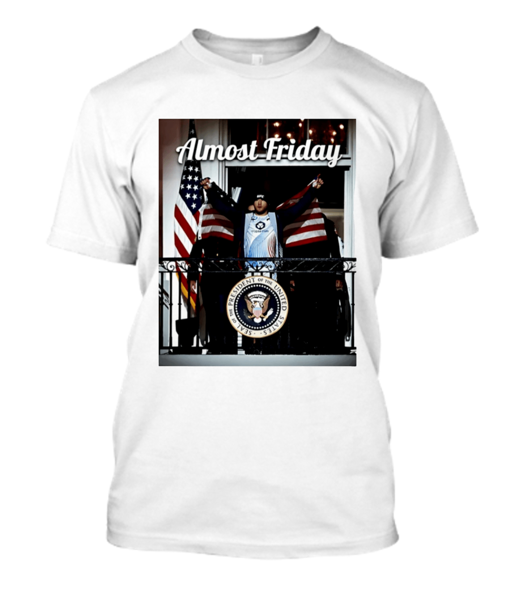 Almost Friday UFC White House Presidential Seal USA Flag T-Shirt