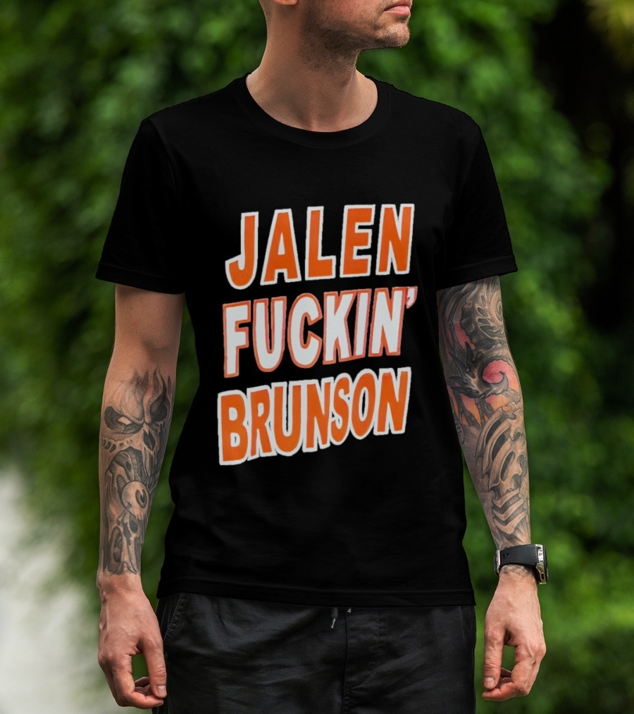 Jalen Fuckin' Brunson Knicks Basketball Fan T-Shirt