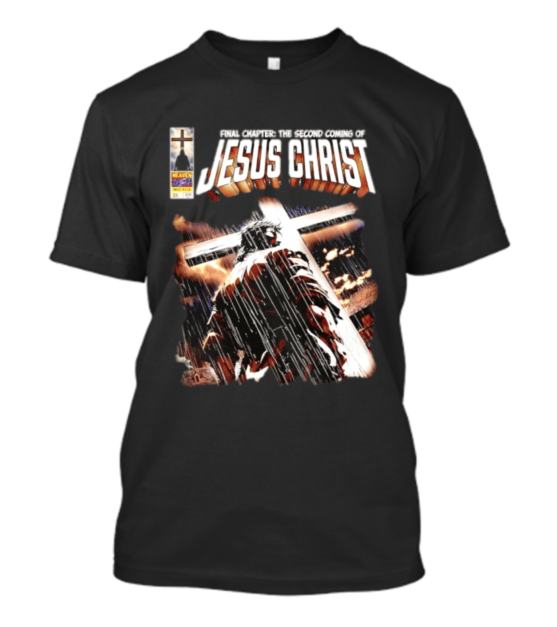 Final Chapter The Second Coming Of Jesus Christ Heaven Made In USA T-Shirt