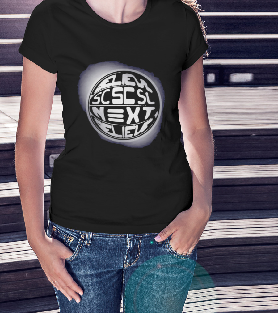Believe Next Believe Motivational Positive Mindset SCSC T-Shirt