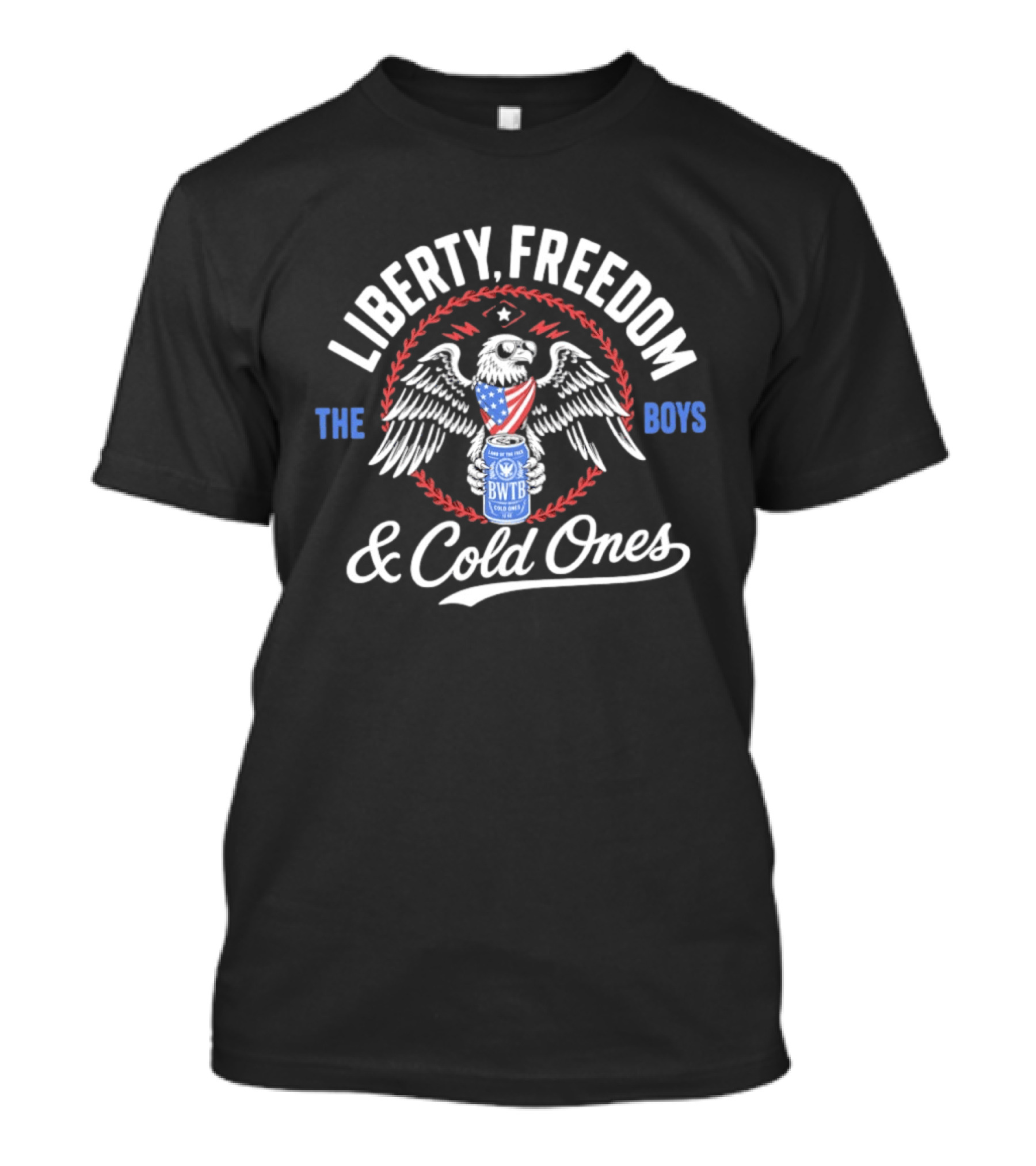 Liberty Freedom Eagle The Boys Cold Ones BWTB Patriotic American T-Shirt
