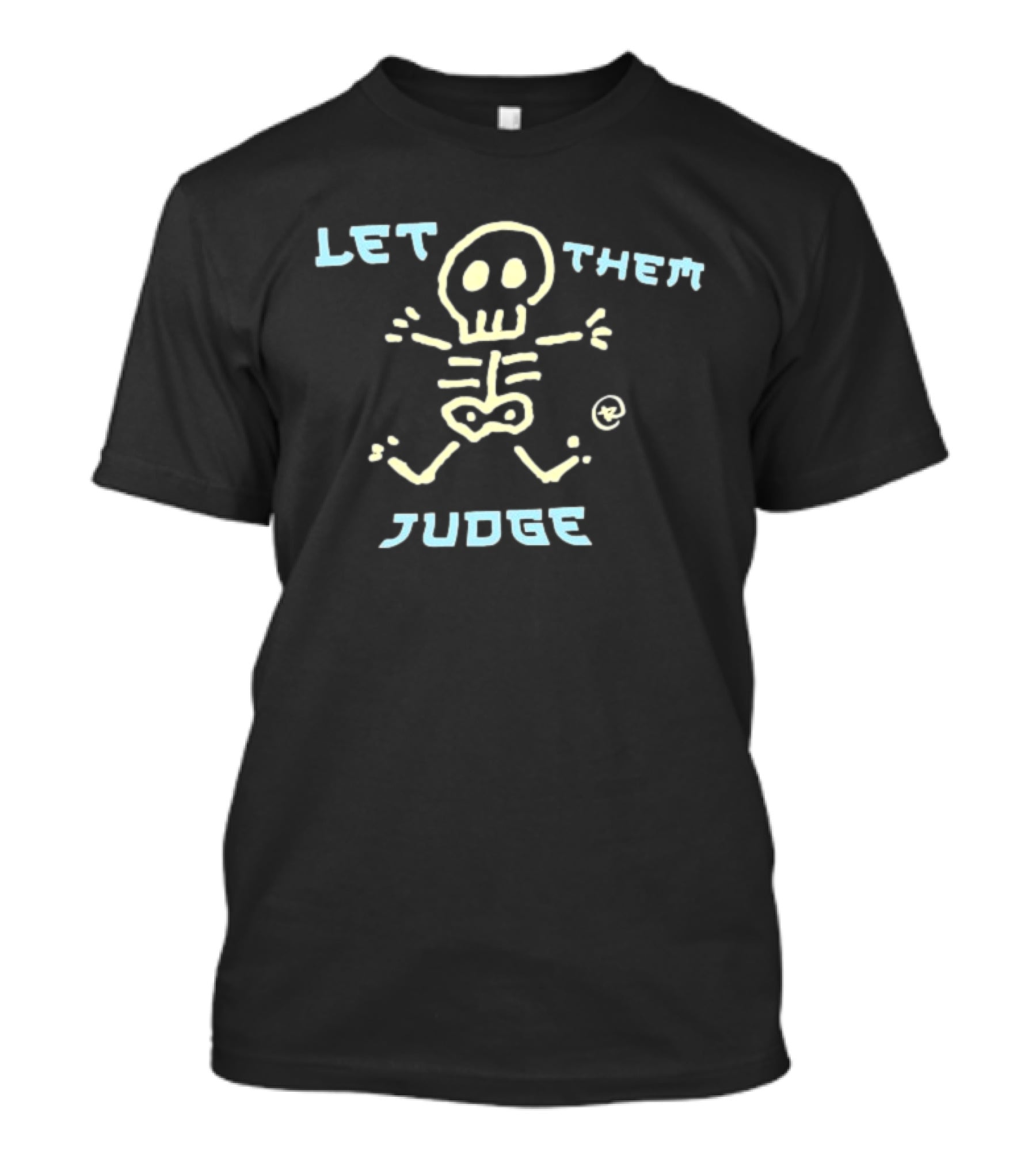 Skeleton Let Them Judge Thunder Cartoon T-Shirt