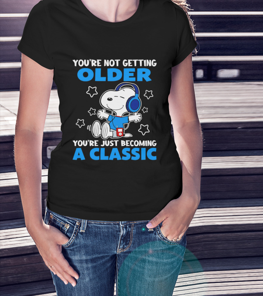 Snoopy You're Not Getting Older You're Just Becoming A Classic With Headphones And Music Player T-Shirt