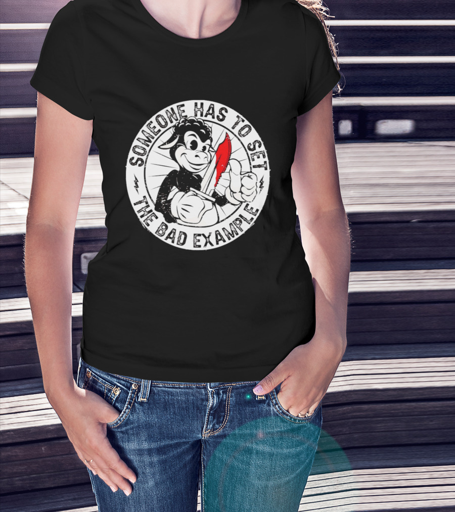 Someone Has To Set The Bad Example Cartoon Character With Knife T-Shirt