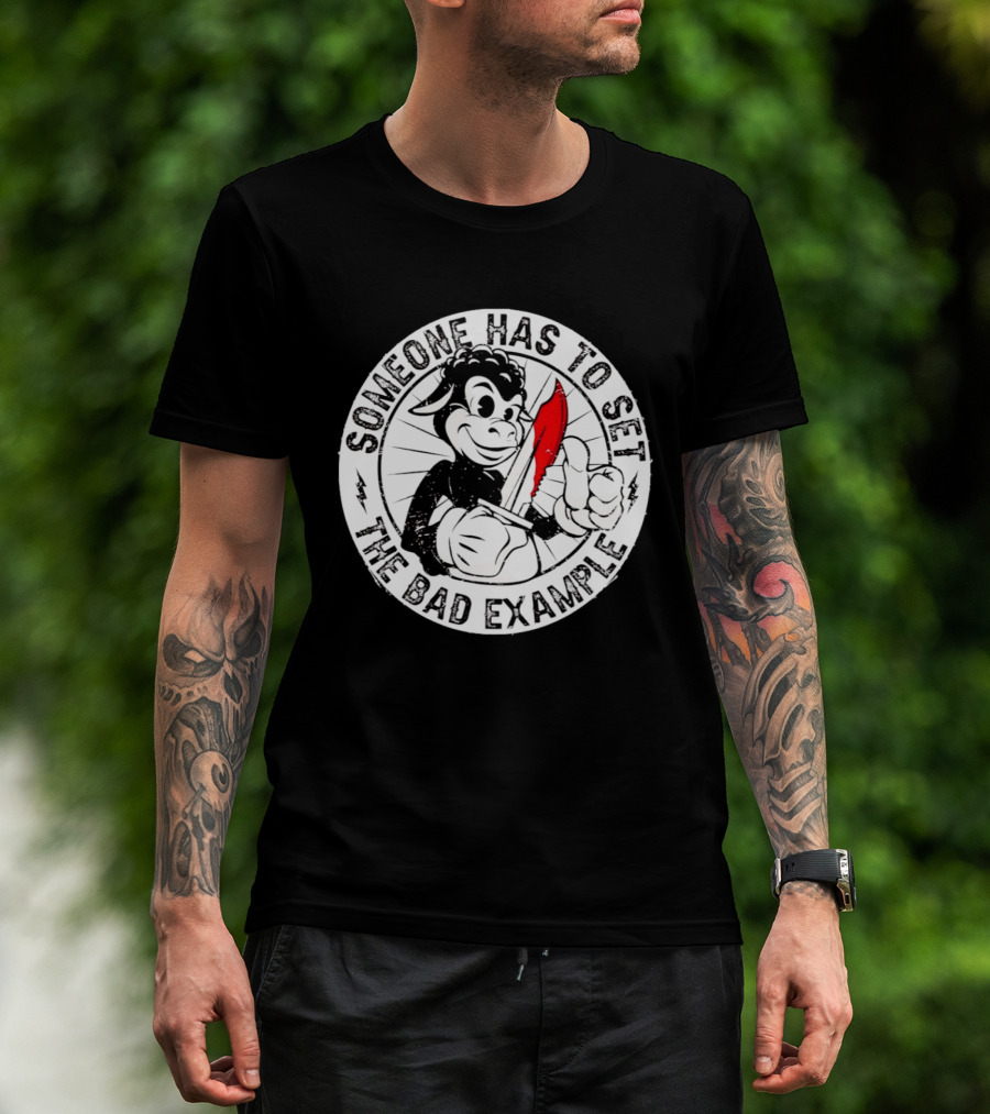 Someone Has To Set The Bad Example Cartoon Character With Knife T-Shirt