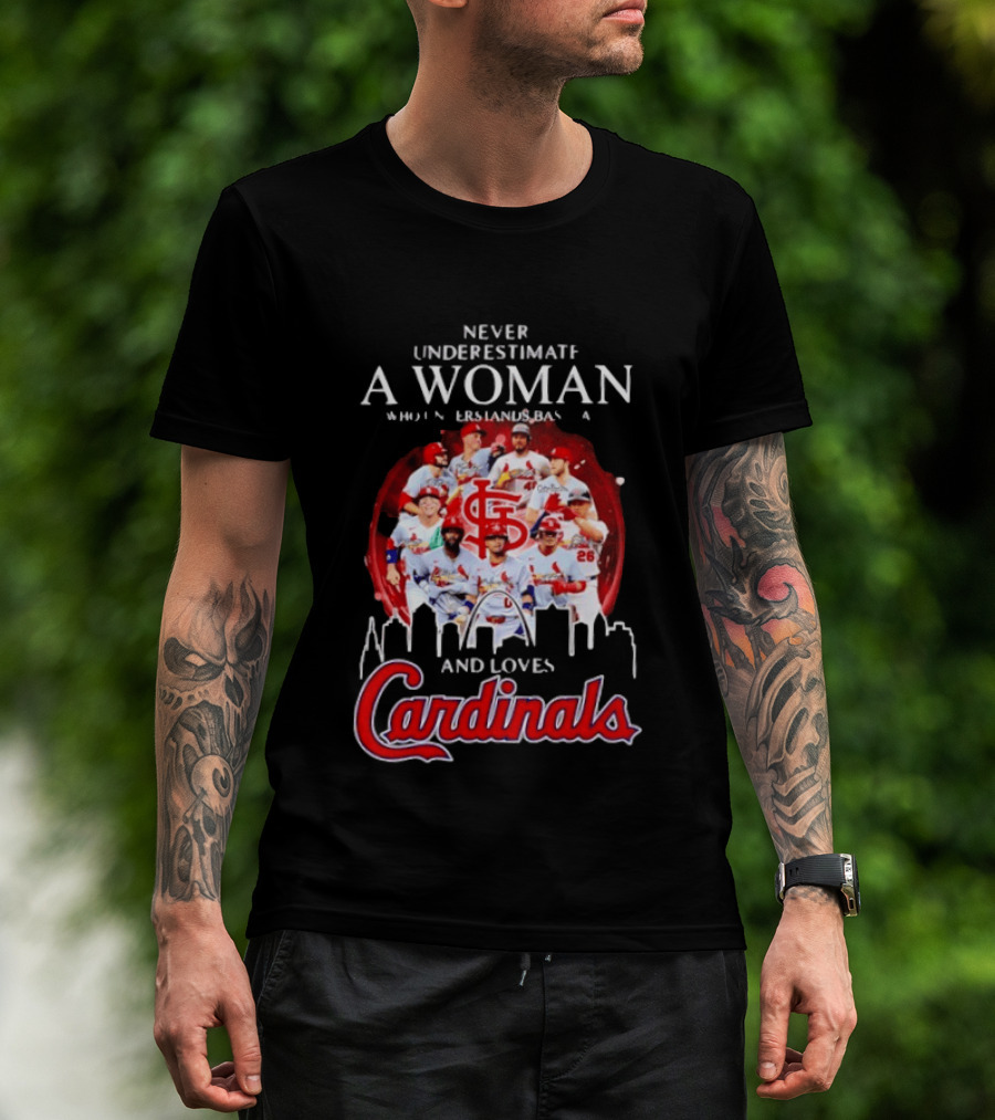 Never Underestimate A Woman Who Understands Baseball And Loves Cardinals Skyline T-Shirt