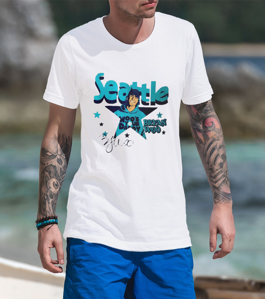 Seattle Mariners Bryan Woo Woo's Your Daddy T-Shirt