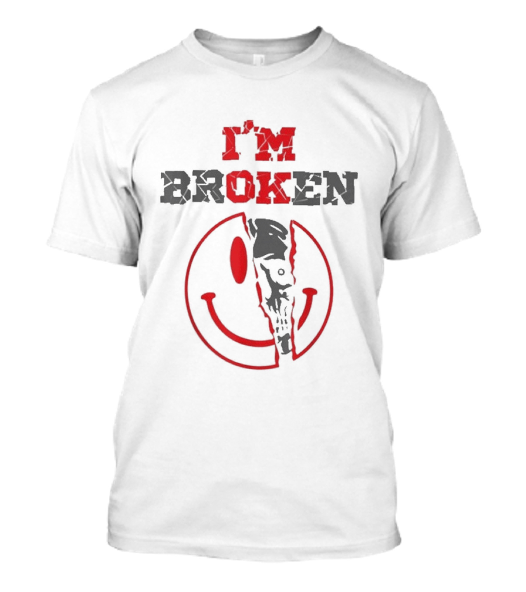 I'm Broken Smile Invisible Illness Confused Emotions T-Shirt