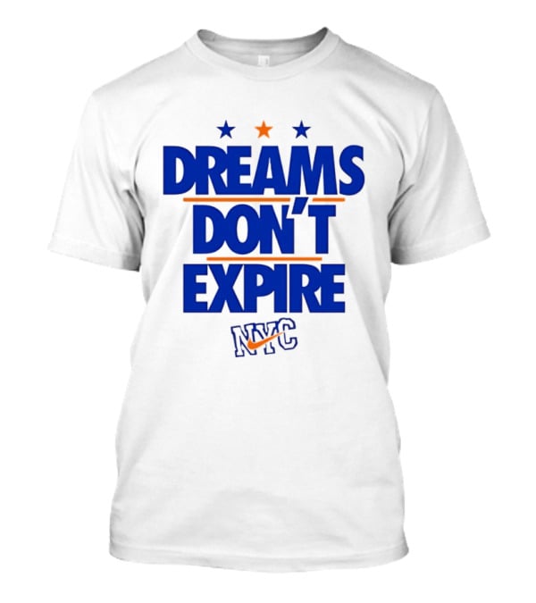 Dreams Don't Expire NYC New York City Stars And Stripes T-Shirt